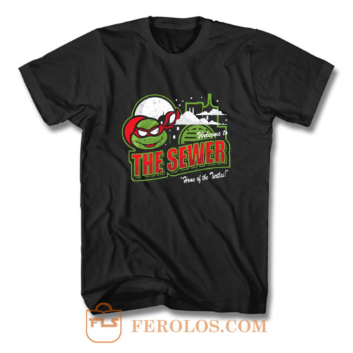 Welcome To The Sewer T Shirt